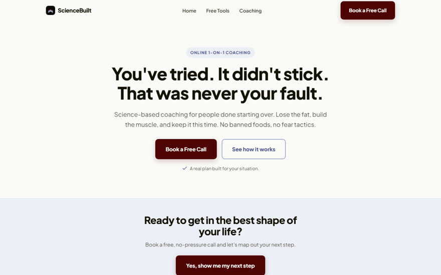 ScienceBuilt Coaching homepage: a bone-coloured layout with the headline You've tried. It didn't stick. That was never your fault.